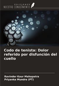 Produktbild: Codo de tenista: Dolor referido por disfunci&oacute;n del cuello