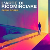 Produktbild: L'arte di ricominciare. I sei giorni della creazione e l'inizio del discernimento
