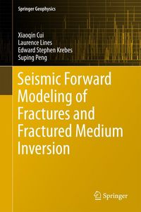 Produktbild: Seismic Forward Modeling of Fractures and Fractured Medium Inversion