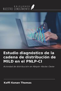 Produktbild: Estudio diagn&oacute;stico de la cadena de distribuci&oacute;n de MILD en el PNLP-CI