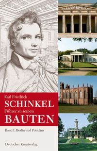Produktbild: Karl Friedrich Schinkel / Karl Friedrich Schinkel. F&uuml;hrer zu seinen Bauten