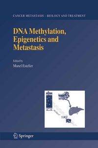 Produktbild: DNA Methylation, Epigenetics and Metastasis