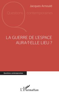 Produktbild: La guerre de l'espace aura-t-elle lieu ?