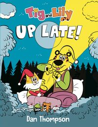 Produktbild: TIG and Lily: Up Late!