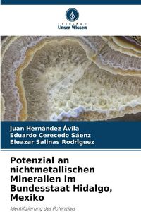 Produktbild: Potenzial an nichtmetallischen Mineralien im Bundesstaat Hidalgo, Mexiko