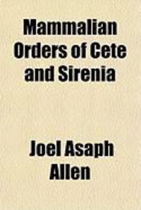 Produktbild: Mammalian Orders of Cete and Sirenia