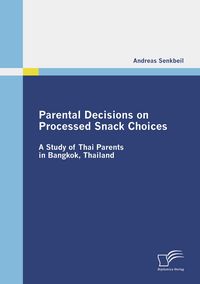 Produktbild: Parental Decisions on Processed Snack Choices