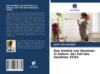 Produktbild: Das Umfeld von Vereinen in Gabun: der Fall des Gesetzes 35/62