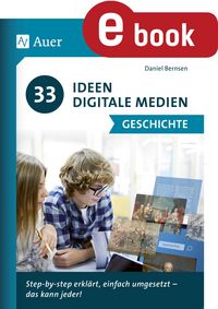 Produktbild: 33 Ideen Digitale Medien Geschichte