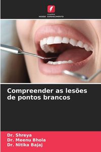 Produktbild: Compreender as les&otilde;es de pontos brancos