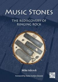Produktbild: Music Stones: The Rediscovery of Ringing Rock