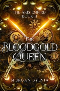 Produktbild: The Bloodgold Queen (The Aris Empire, #2)