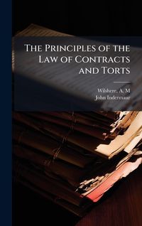 Produktbild: The Principles of the Law of Contracts and Torts