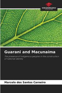 Produktbild: Guarani and Macuna&iacute;ma