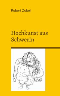 Produktbild: Hochkunst aus Schwerin