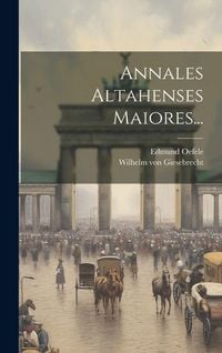Produktbild: Annales Altahenses Maiores...