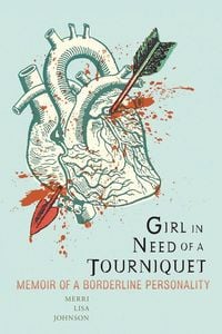 Produktbild: Girl in Need of a Tourniquet