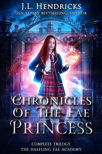 Produktbild: Chronicles of the Unwanted Princess The Halfling Fae Academy
