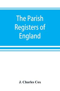 Produktbild: The parish registers of England