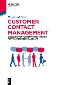Bild vom Artikel Customer Contact Management vom Autor Raimund Lenz