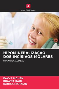 Produktbild: Hipomineraliza&ccedil;&atilde;o Dos Incisivos Molares