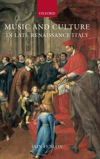 Produktbild: Music and Culture in Late Renaissance Italy