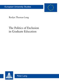 Produktbild: The Politics of Exclusion in Graduate Education
