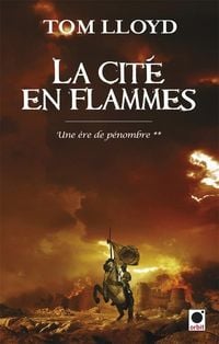 Produktbild: Une Ere de Penombre T.2 ; Cite en Flammes