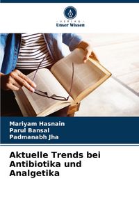 Produktbild: Aktuelle Trends bei Antibiotika und Analgetika