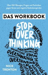 Produktbild: Stop Overthinking &ndash; Das Workbook