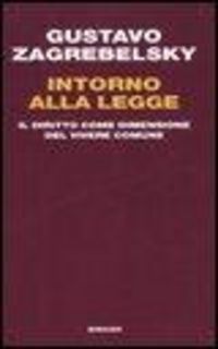 Produktbild: Intorno alla legge. Il diritto come dimensione del vivere comune