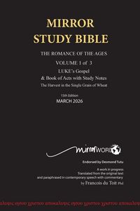 Produktbild: HARDback MARCH 2026 UPDATE Volume 1 LUKE's Gospel & Acts with Commentary 724p 15th Edition MIRROR STUDY BIBLE