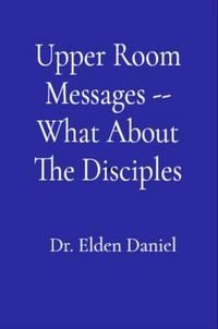 Produktbild: Upper Room Messages -- What About The Disciples