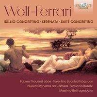 Produktbild: Wolf-Ferrari:Idillio Concertino/Serenata/+