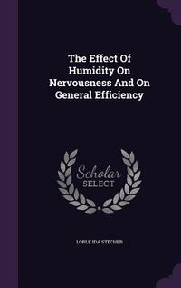 Produktbild: The Effect Of Humidity On Nervousness And On General Efficiency