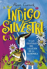 Produktbild: &Iacute;ndigo Silvestri y las criaturas del callej&oacute;n de la gominola