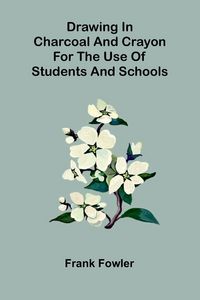 Produktbild: Drawing in charcoal and crayon for the use of students and schools