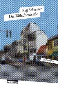 Produktbild: Die B&ouml;lschestra&szlig;e
