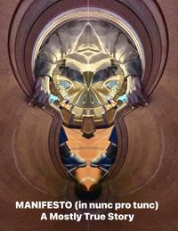 Produktbild: Manifesto (in Nunc Pro Nunc) Second Edition (Manifesto (in Nunc Pro Tunc) Second Edition, #2)