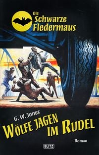 Produktbild: Die Schwarze Fledermaus 43: W&ouml;lfe jagen im Rudel