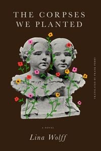 Produktbild: The Corpses We Planted