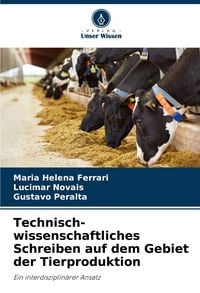 Produktbild: Technisch-wissenschaftliches Schreiben auf dem Gebiet der Tierproduktion
