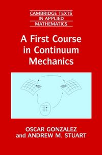 Produktbild: Gonzalez, O: A First Course in Continuum Mechanics
