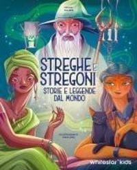 Produktbild: Streghe & stregoni. Storie e leggende dal mondo
