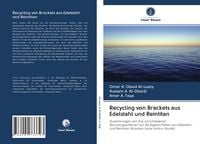 Produktbild: Recycling von Brackets aus Edelstahl und Reintitan