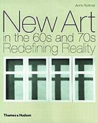 Produktbild: New Art in the 60s and 70s: Redefining Reality