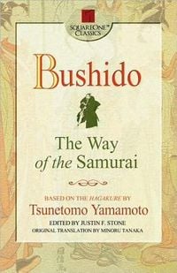 Bild vom Artikel Bushido: The Way of the Samurai vom Autor Tsunetomo Yamamoto