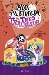 Produktbild: Ada Albtraum und Theo Tr&auml;ums&uuml;&szlig; &ndash; Eine genial-gruselige Party