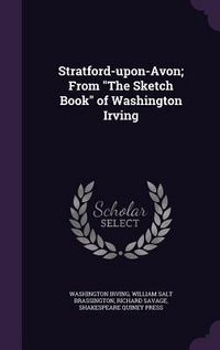 Produktbild: Stratford-upon-Avon; From "The Sketch Book" of Washington Irving