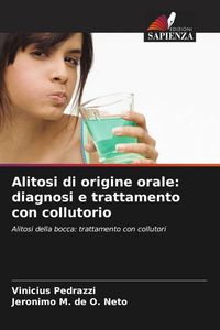 Produktbild: Alitosi di origine orale: diagnosi e trattamento con collutorio